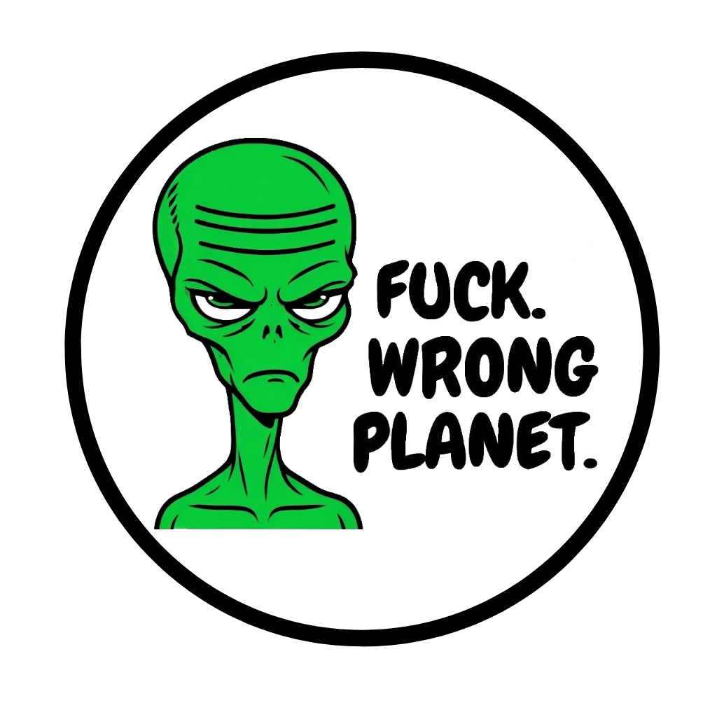 Durable vinyl die-cut Wrong Planet Sticker