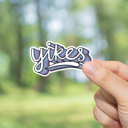 Durable, die-cut, vinyl, Yikes Sticker.