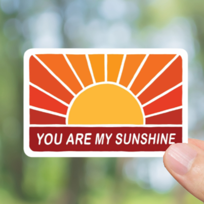 Durable, vinyl, You Are My Sunshine Sticker.