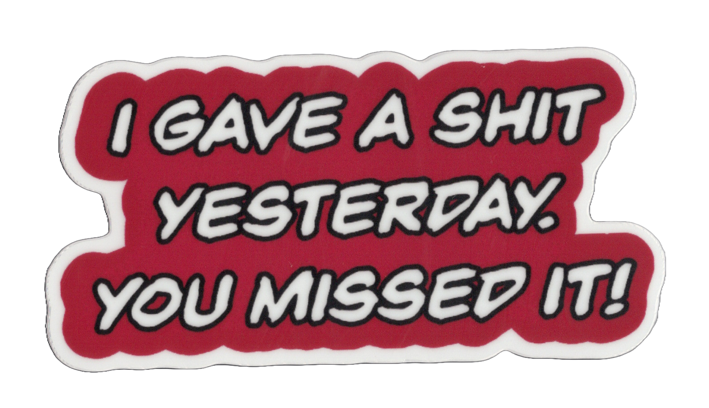 You Missed It 2 Sticker