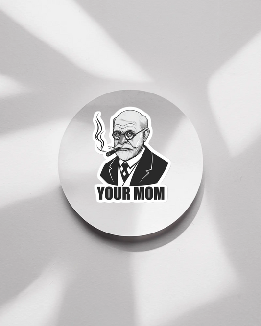 Your Mom Sticker
