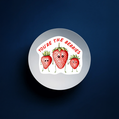 Durable, vinyl, die-cut, You're The Berries Sticker.