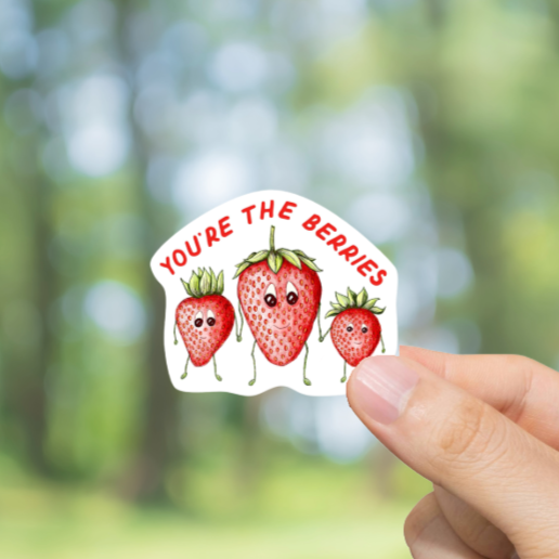 Durable, vinyl, You're The Berries Sticker.