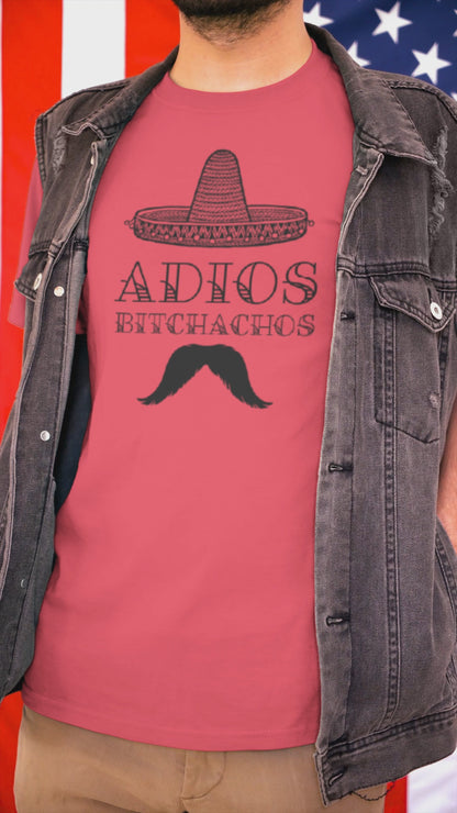 Ollie's: 'Adios Bitchachos' - 100% Cotton T-shirt